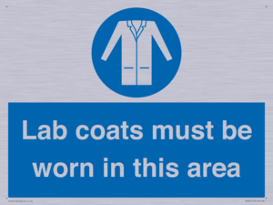 Lab coats must be worn in this area